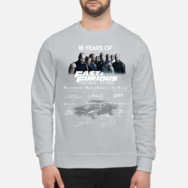 18 years of fast and furious 8 films sweatshirt