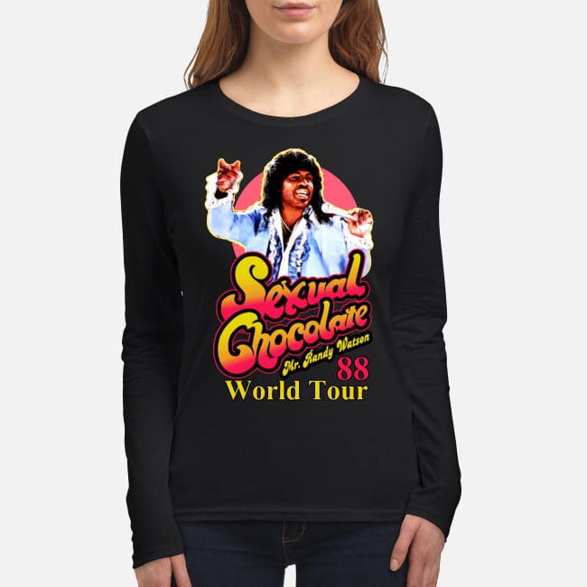 Sexual chocolate Randy Watson women's long sleeved shirt