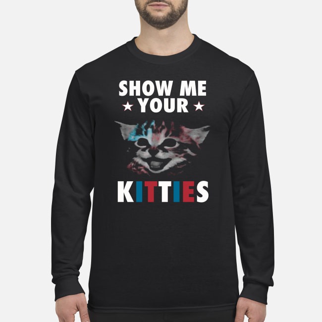 Cat show me your kitties men's long sleeved shirt