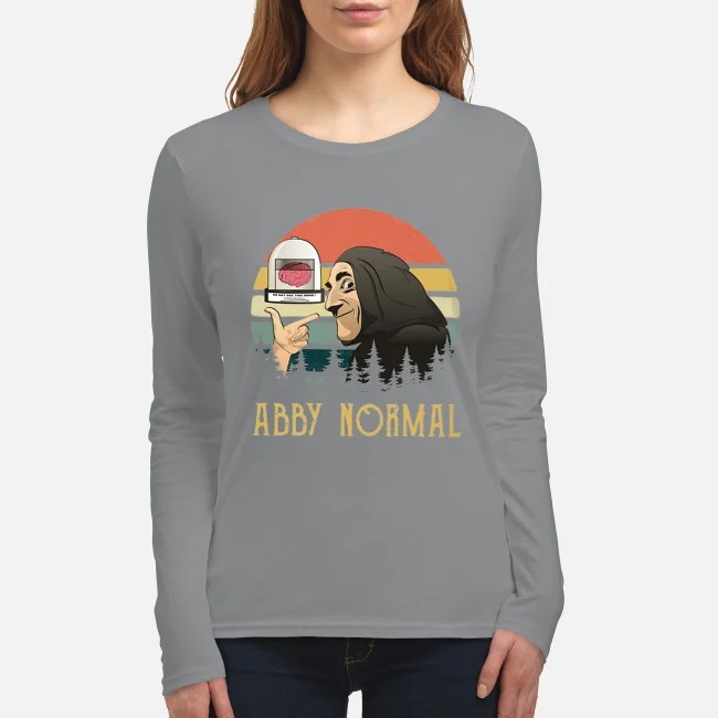 Young Frankenstein abby normal women's long sleeved shirt