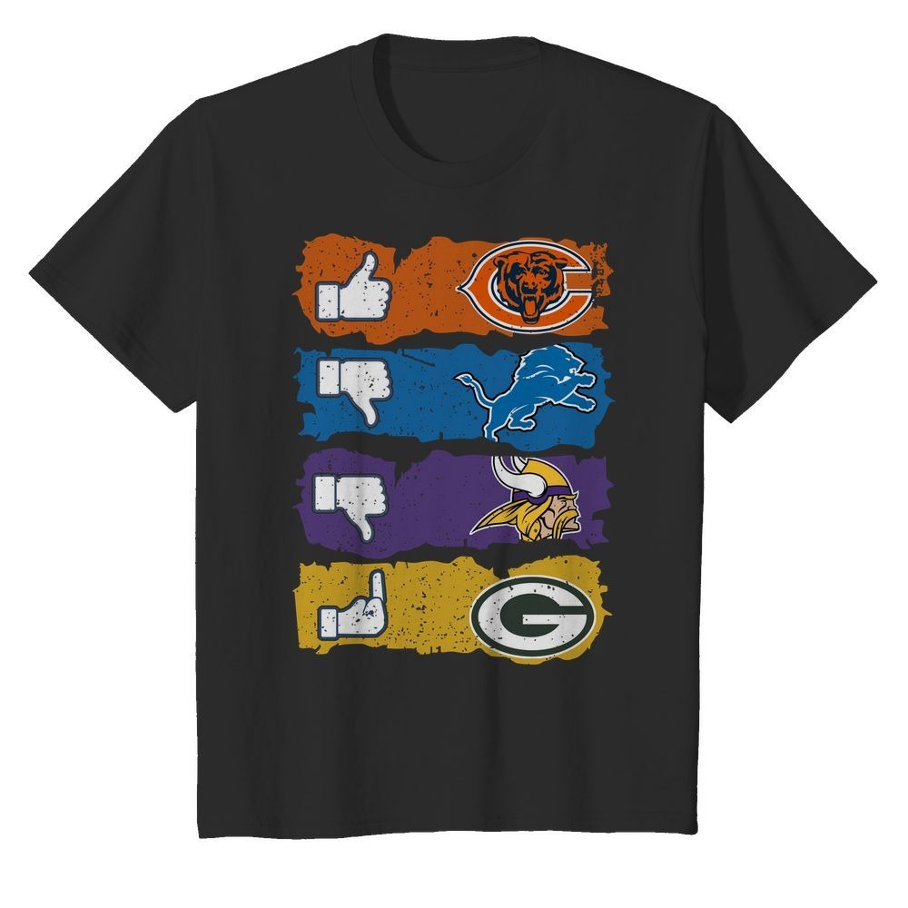 Like Chicago Bears Dislike Detroit Lions Minnesota Viking fuck Green Bay Packers hot shirt