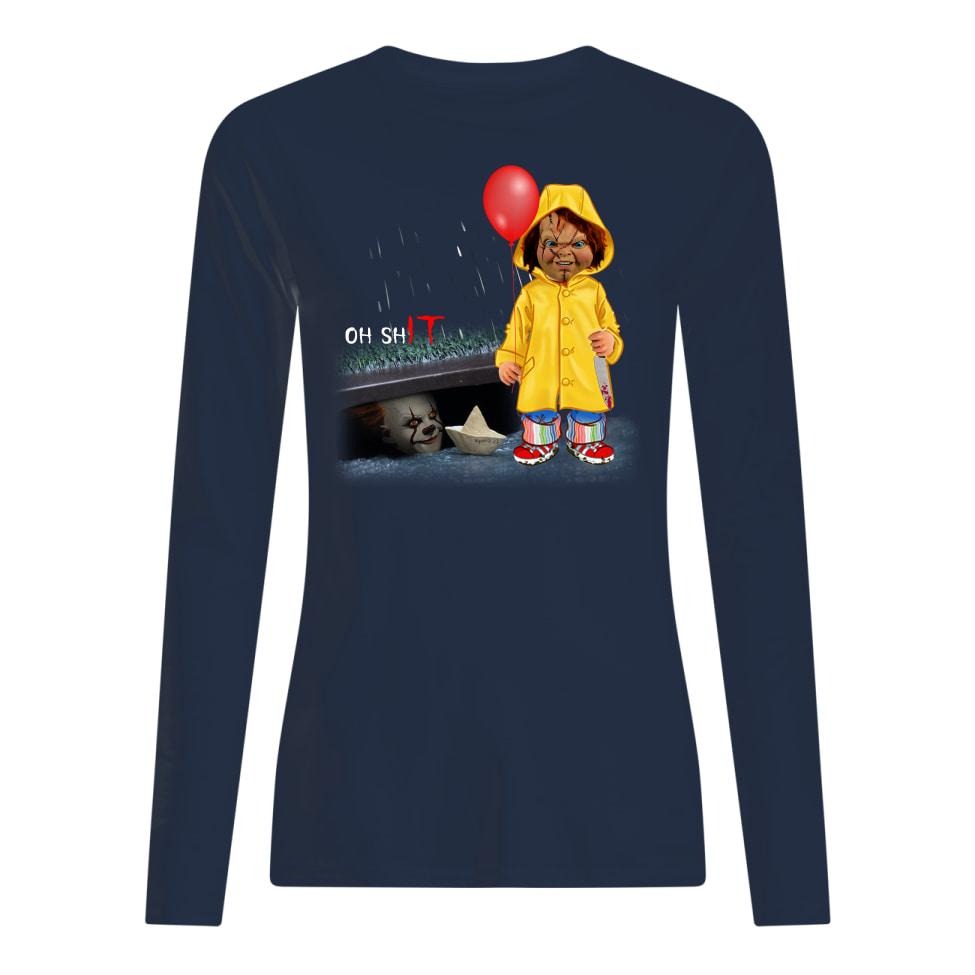 Oh shit Chucky and IT Pennywise long sleeved shirt
