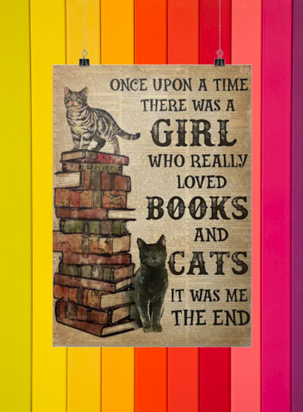 One upon a time there was a girl who really loved books and cats hot poster