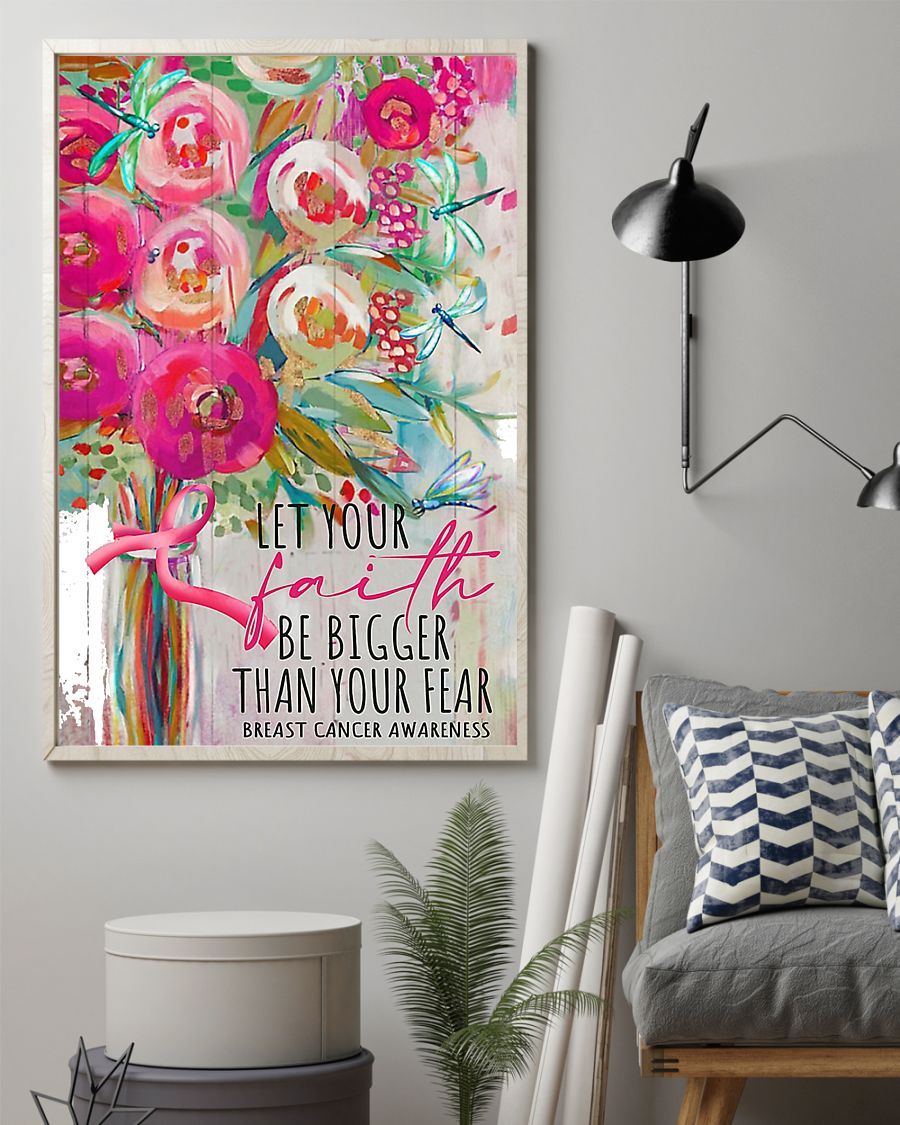Let your faith be bigger than your fear breast cancer awareness poster