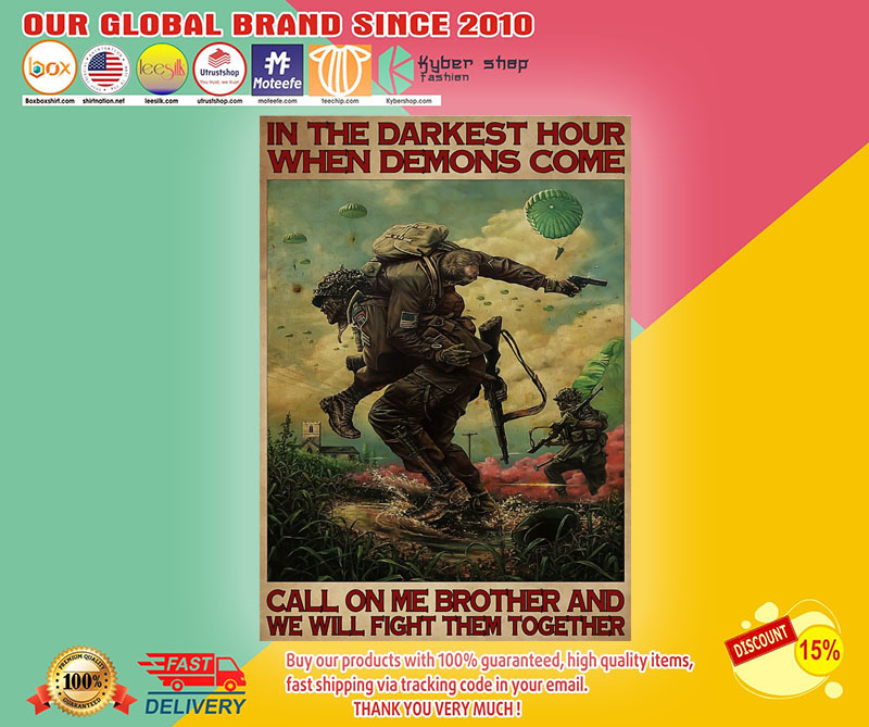 Military In the darkest hour when demons come call on me drother poster1