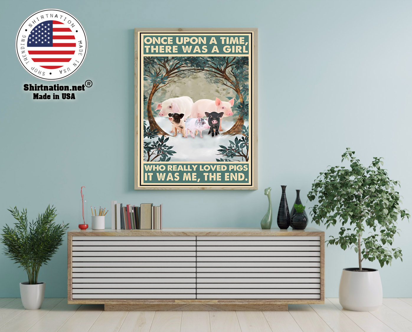 Once upon a time there was a girl who really loved pigs poster 12