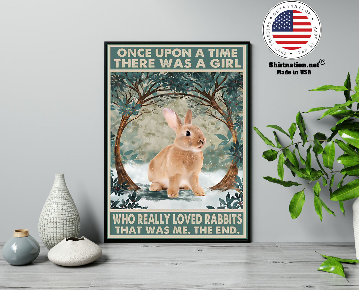 Once upon a time there was a girl who loved rabbits poster