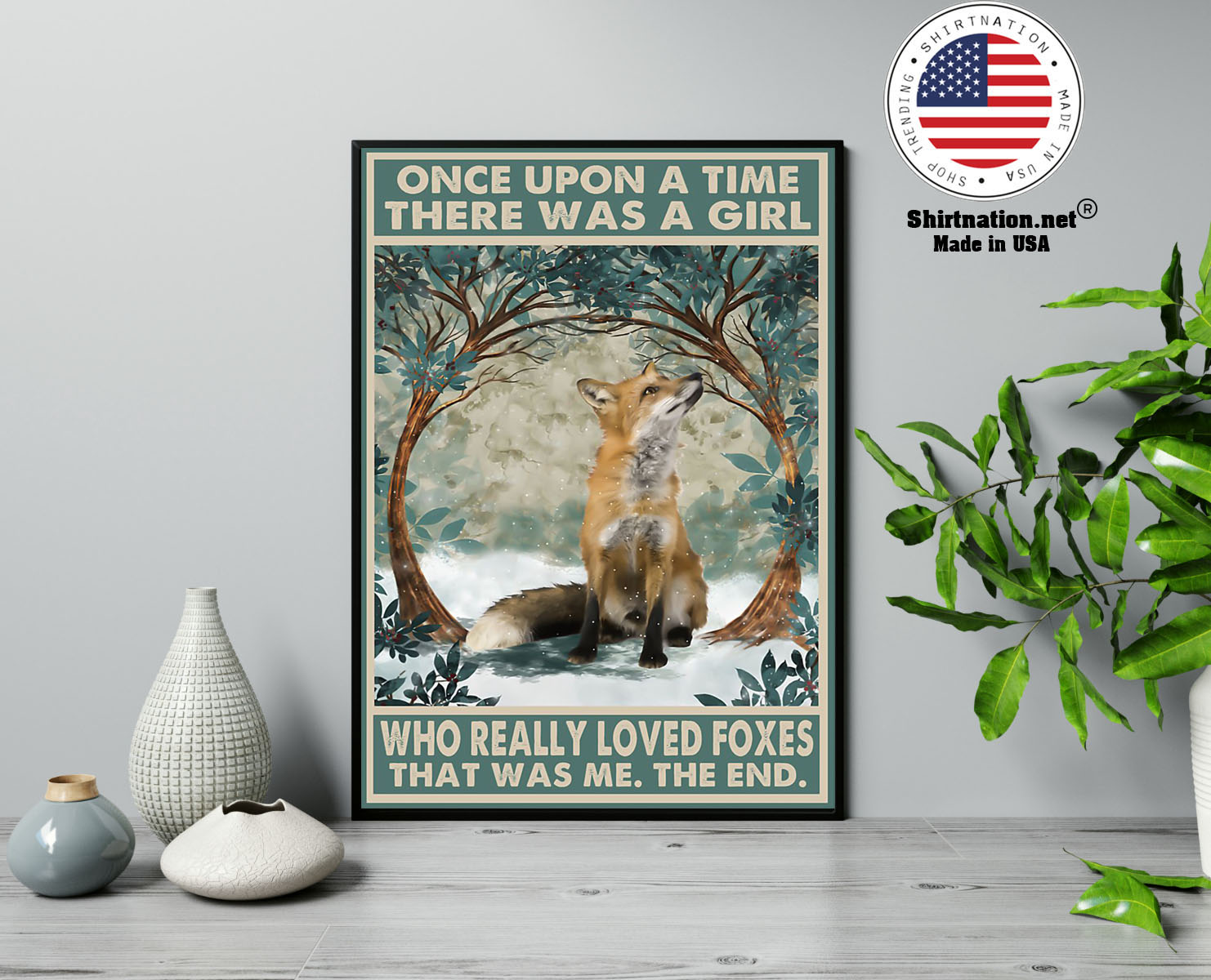 Poster Once upon a time there was a girl who really loved foxes