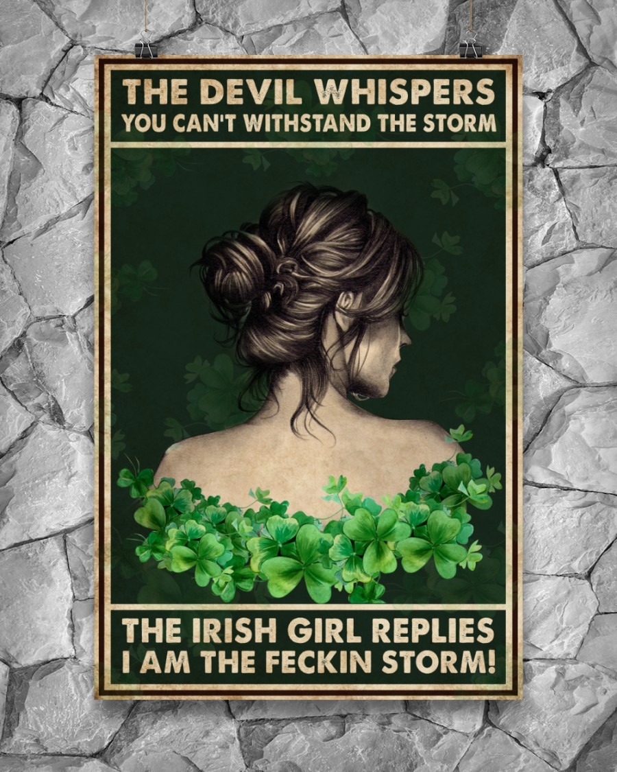 The devil whispers you can't withstand the storm the Irish girl replies I am the feckin storm poster