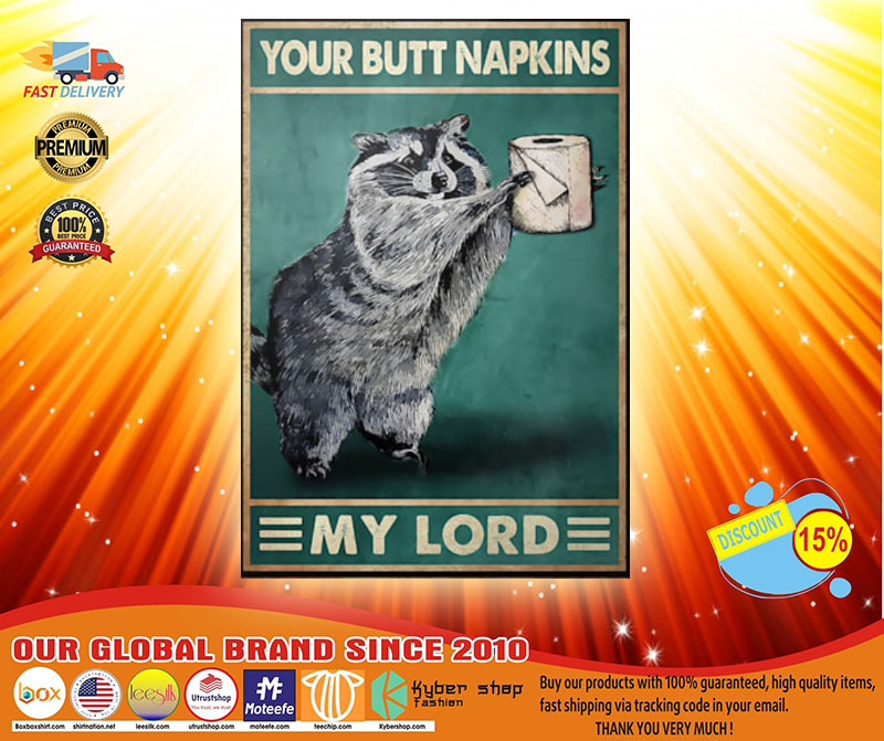 Raccoon your butt napkins my lord poster4