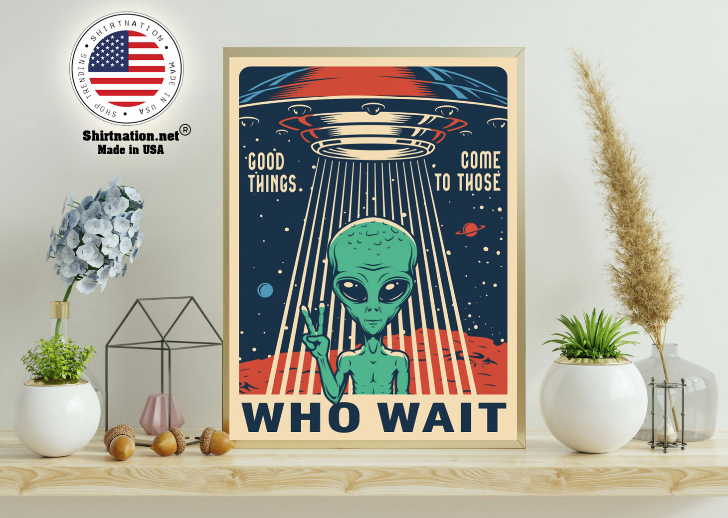 Alien Good things come to those who wait poster 11