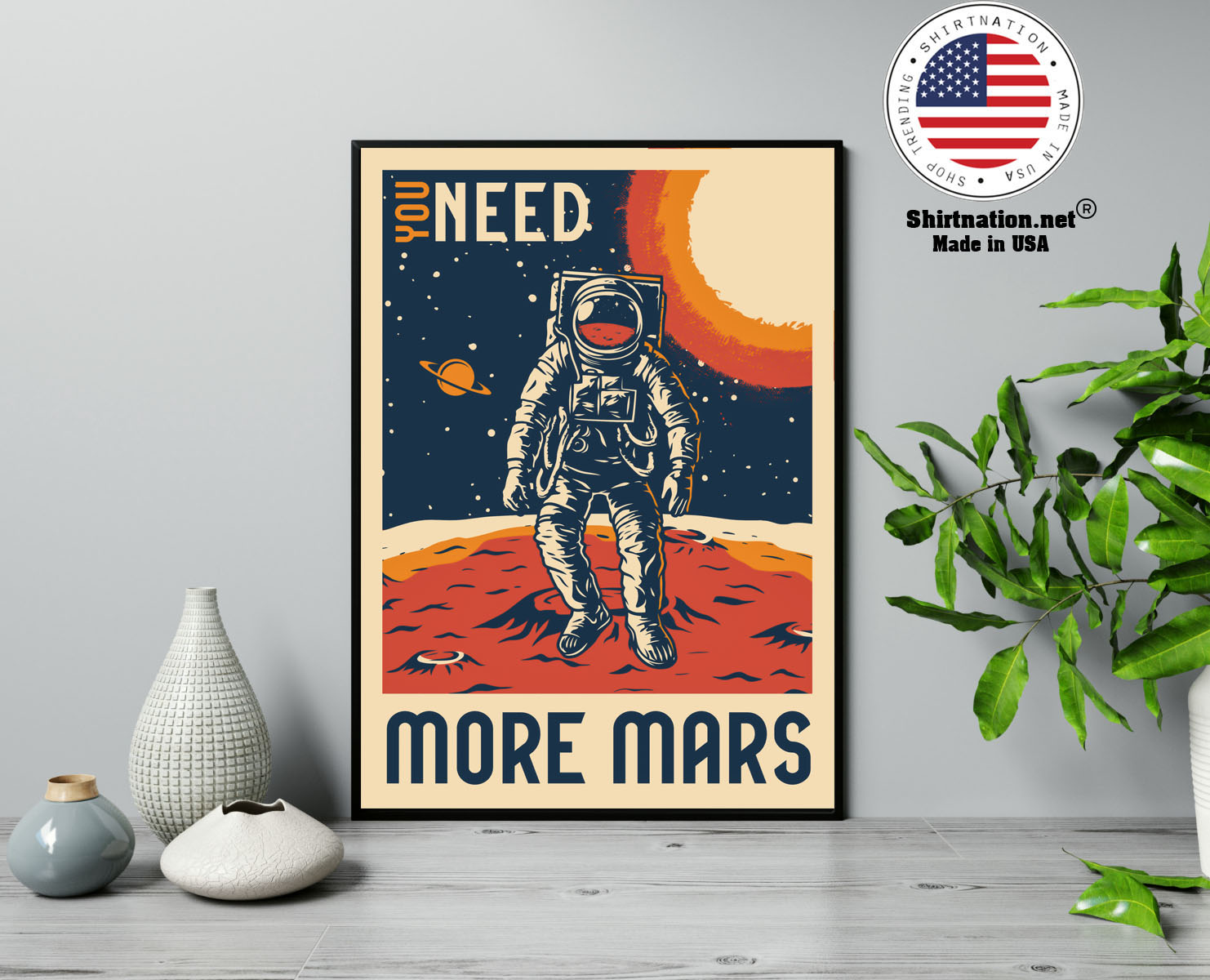Astronaut You need more mars poster 13