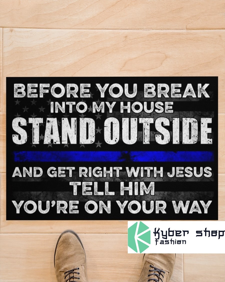 Before you break into my house stand outside doormat 3 2