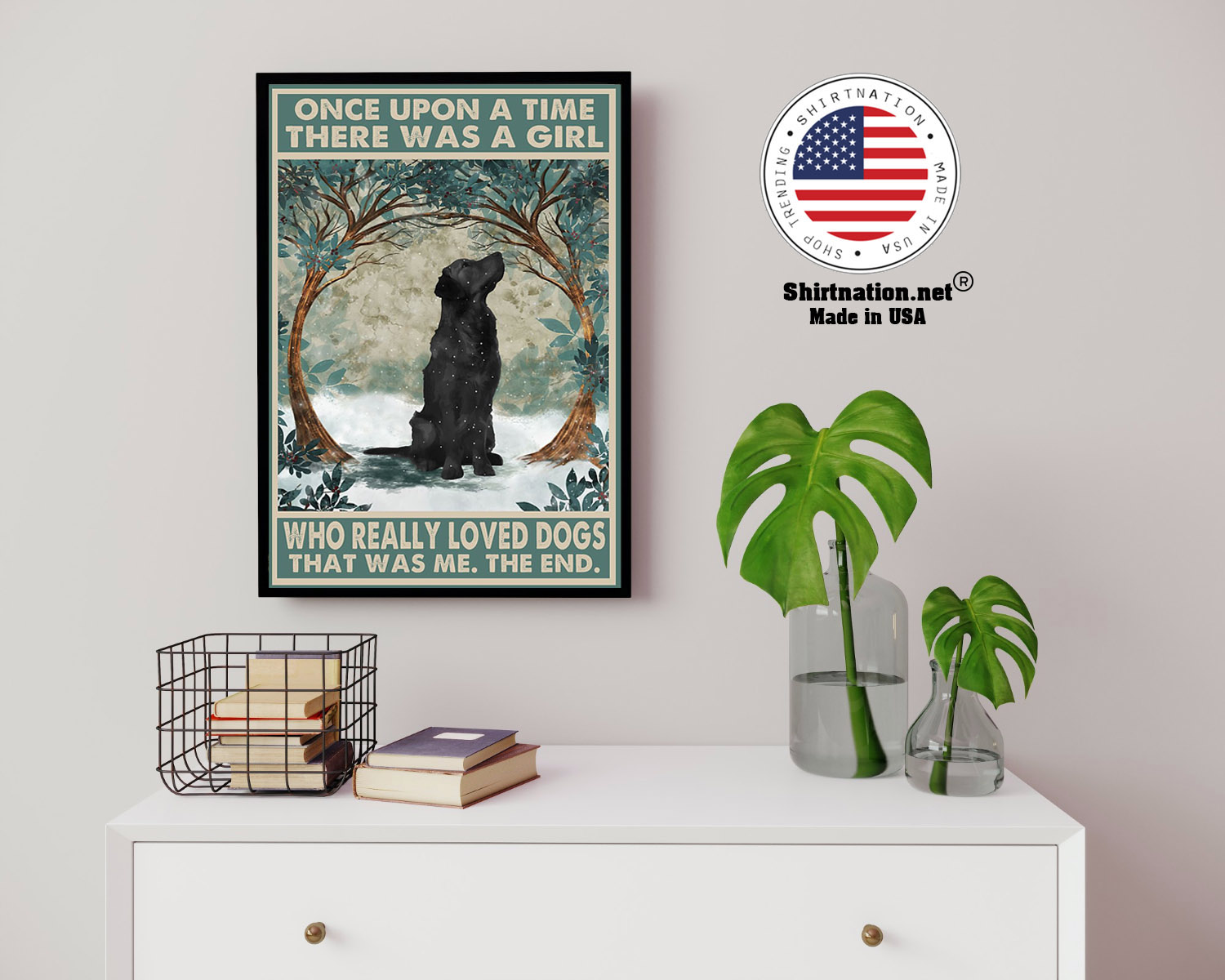 Black Golden Retriever once upon a time there was a girl who really loved dogs poster 3