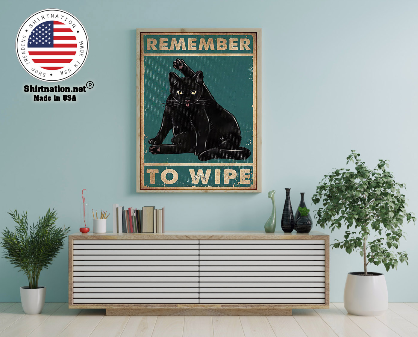 Black cat remember to wipe poster 12