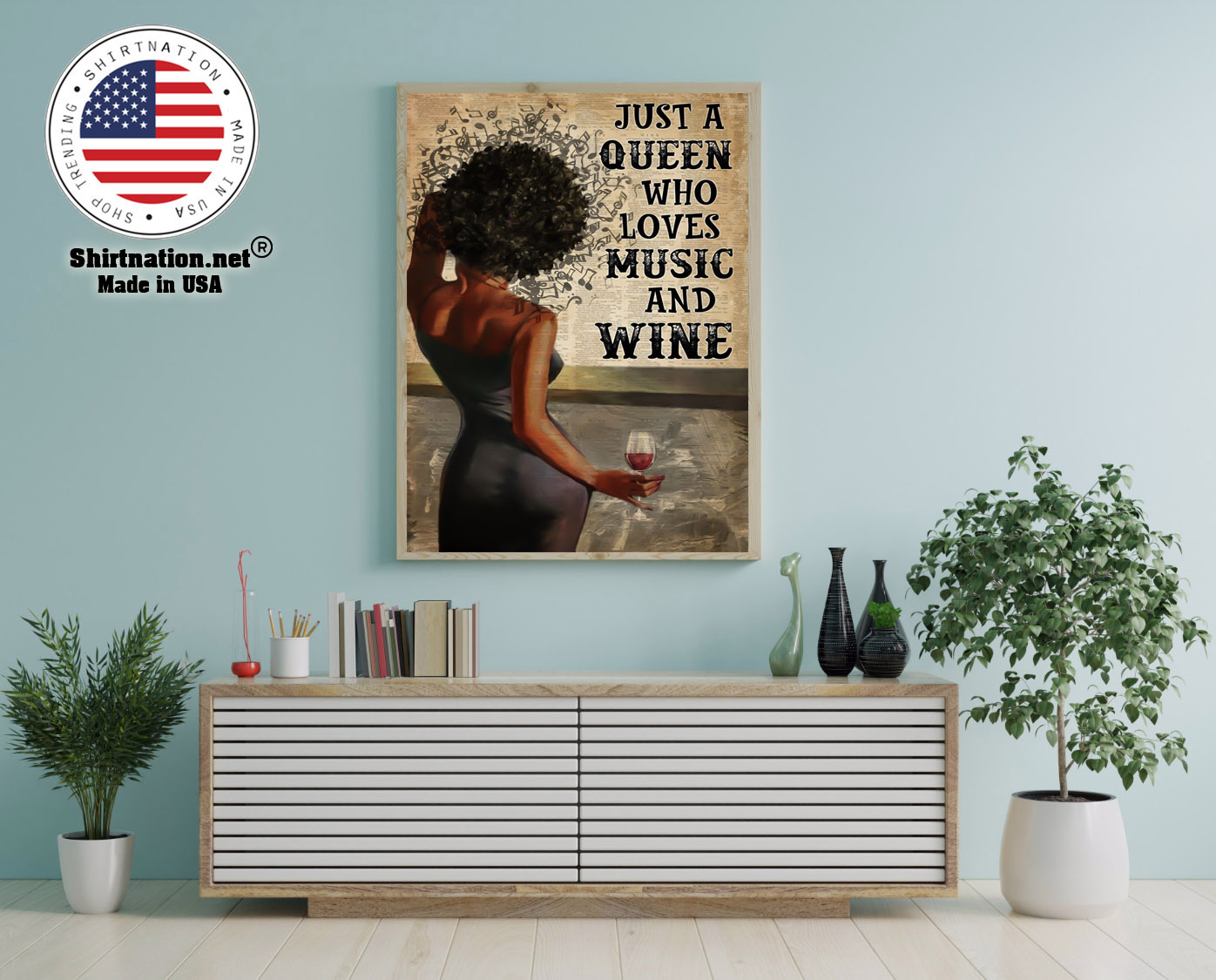 Black girl Just a queen who loves music and wine poster 12