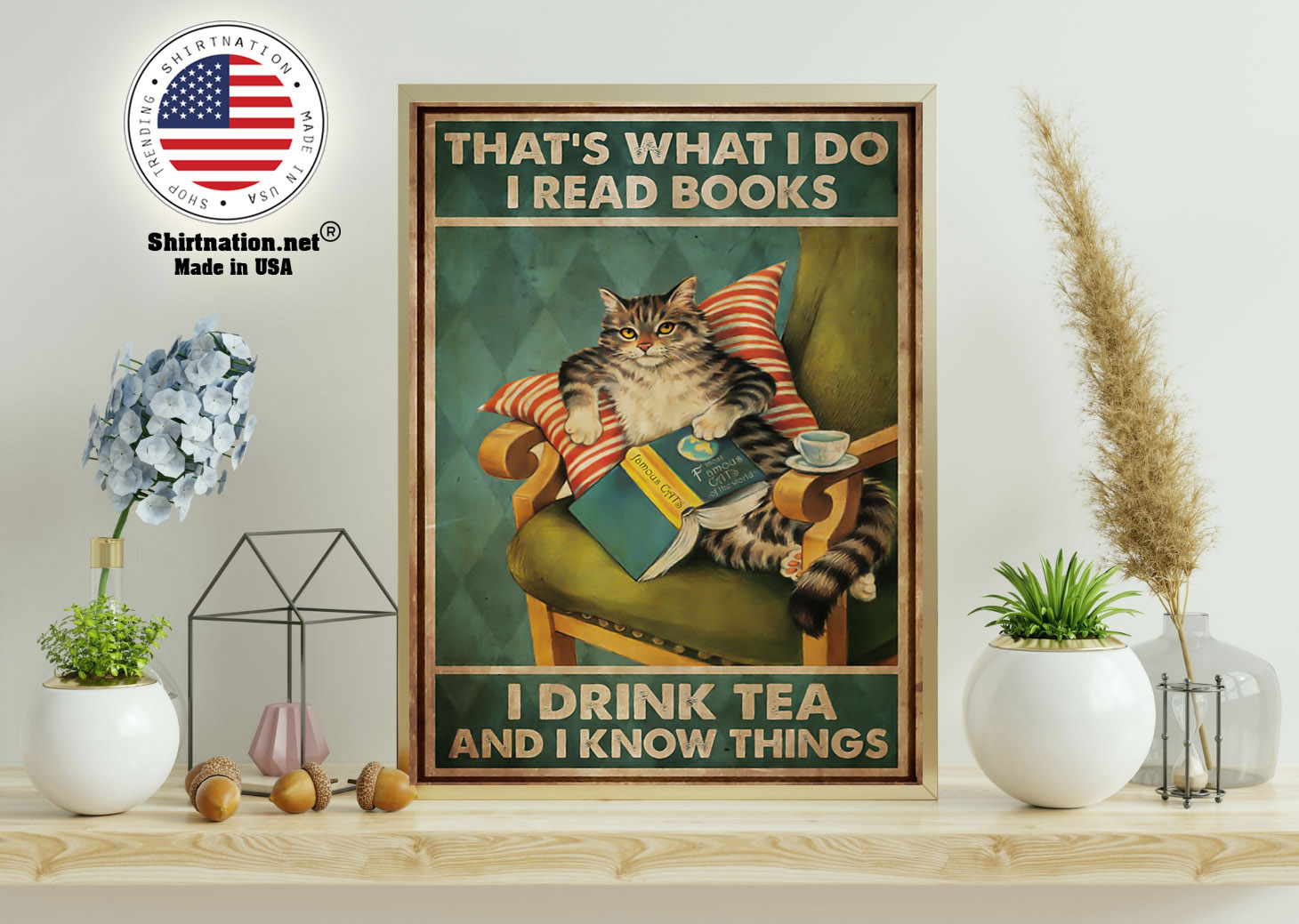 Cat thats what I do I read books I drink tea and I know things poster 11
