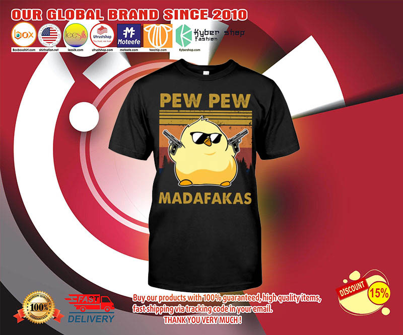 Chicken Pew pew madafakas shirt 3