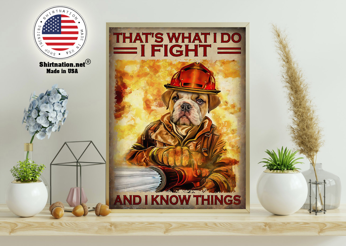Dog thats what I do I fight and I know things poster 11