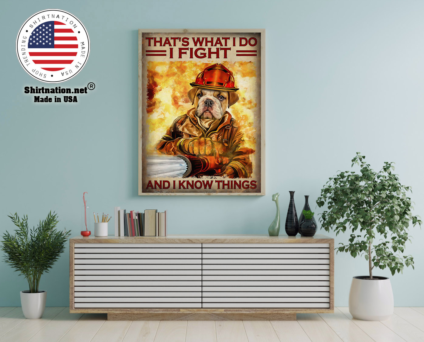 Dog thats what I do I fight and I know things poster 12