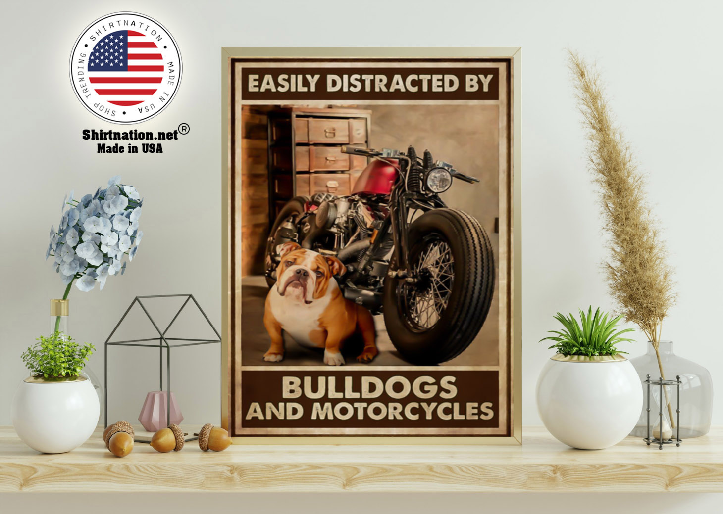 Easily distracred by bulldogs and morotcycles poster 11