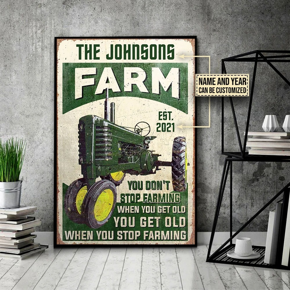 Farm tractor you dont stop farming when you get old custom name poster 3