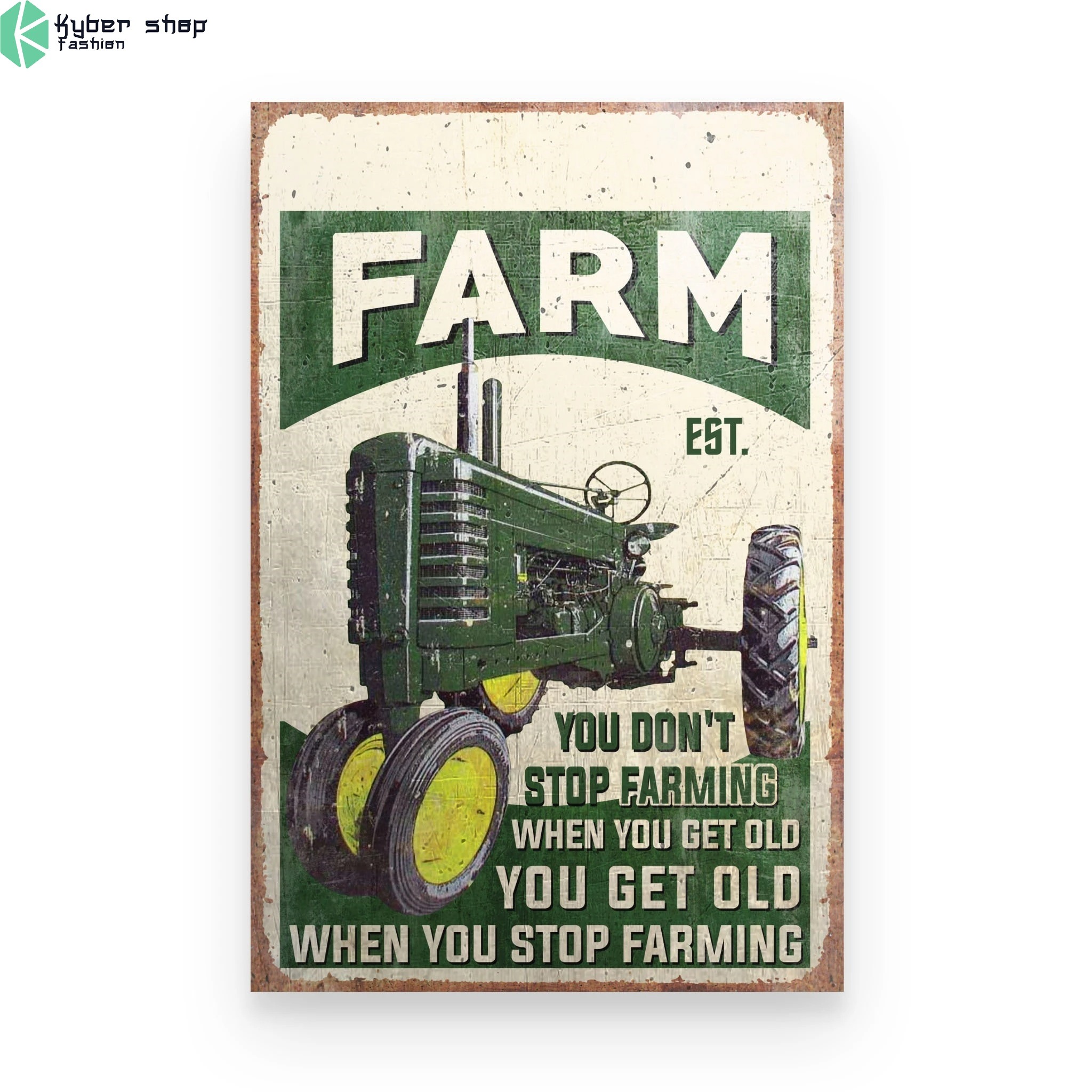 Farm tractor you dont stop farming when you get old custom name poster 4