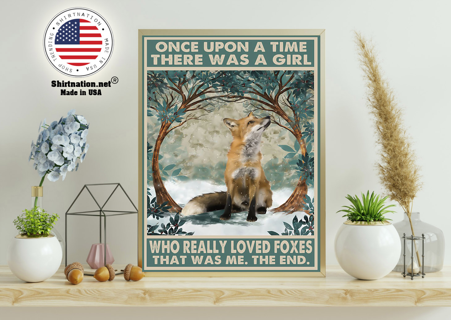 Fox once upon a time there was a girl who really loved foxes poster 13