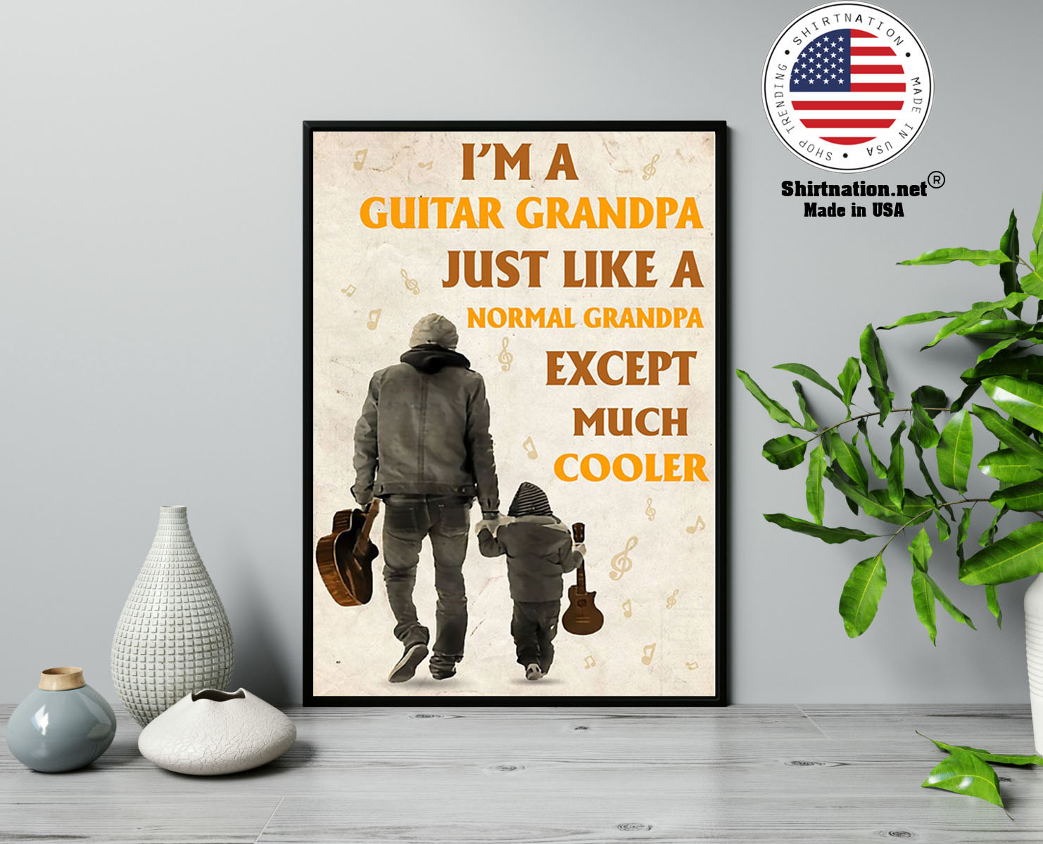 Im a guitar grandpa just like a normal grandpa except much cooler poster 2
