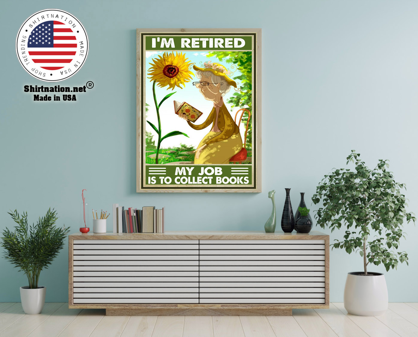 Im retired my job is to collect books poster 12