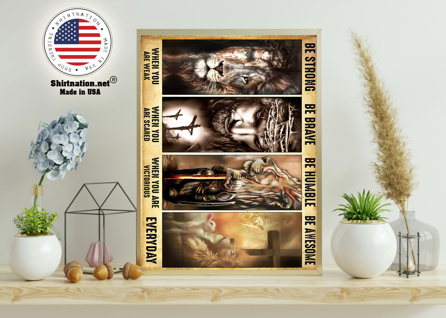 Lamb of god lion of judah be strong be brave be humble be awesome poster 11