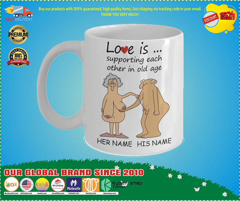 Love Is Supporting Each Other In Old Age Personalized name Mug 2