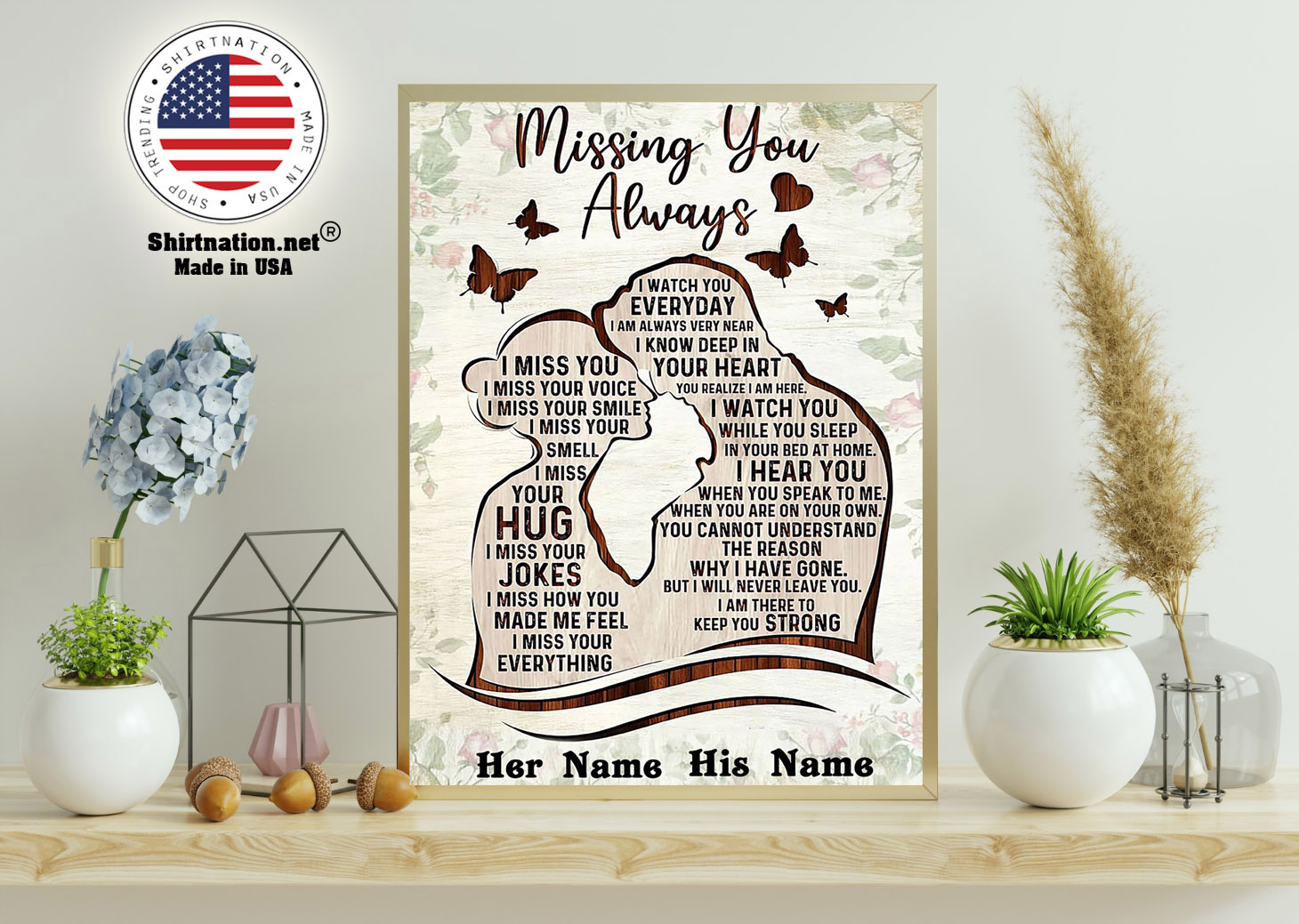 Missing you always I watch you everyday custom personalized name poster 11