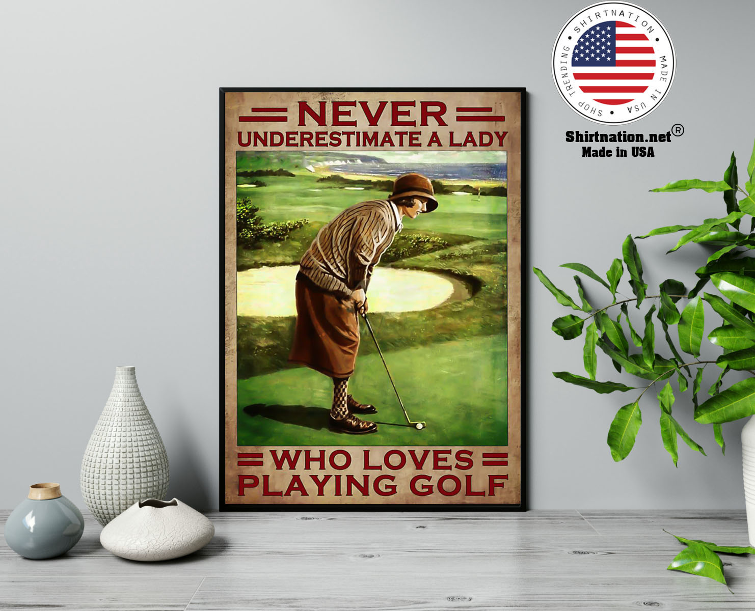 Never underestimate a lady who loves playing golf poster 13