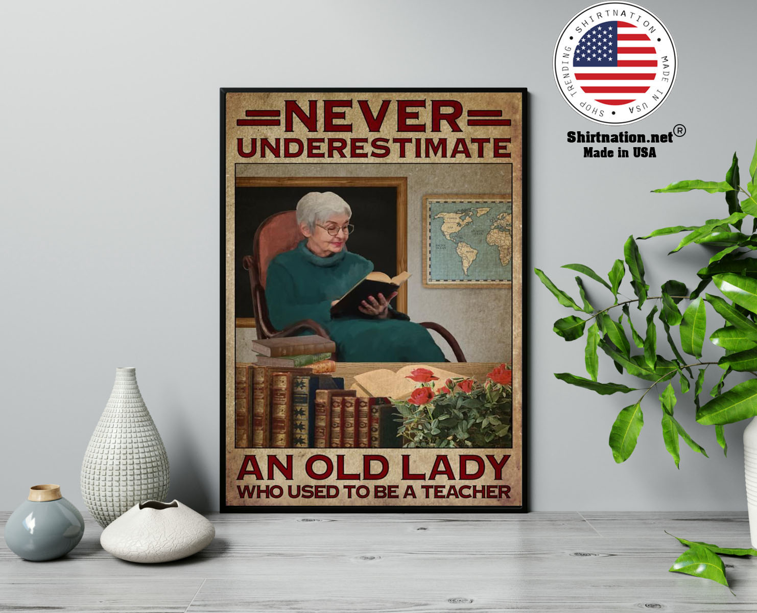 Never underestimate an old lady who used to be a teacher poster 13