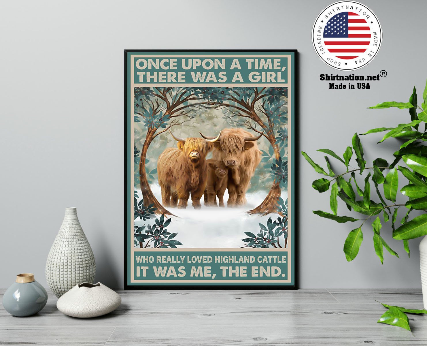 Once upon a time there was a girl who really loved hinghland cattle poster 13