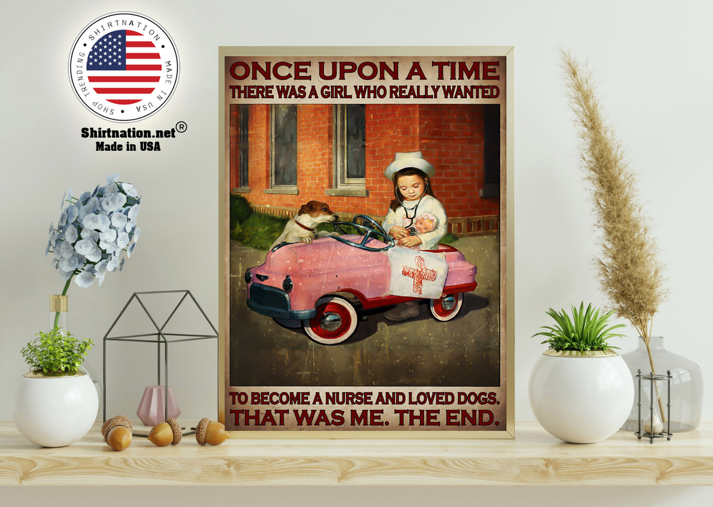 Once upon a time there was a girl who really wanted to become a nurse and loved dogs poster 11