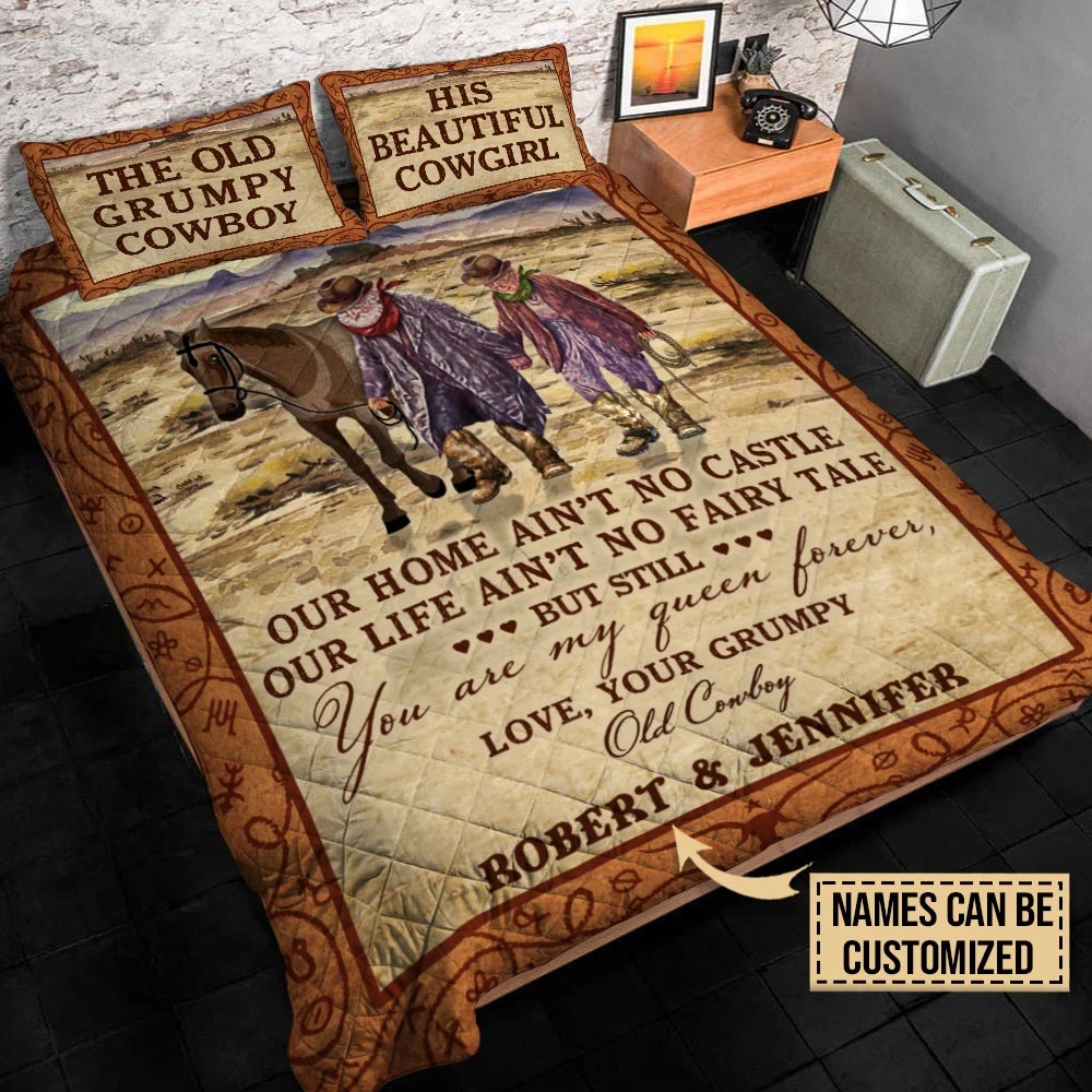 Personalized the old Grumpy cowboy and his beautiful cowgirl out home aint no castle bedding set 1