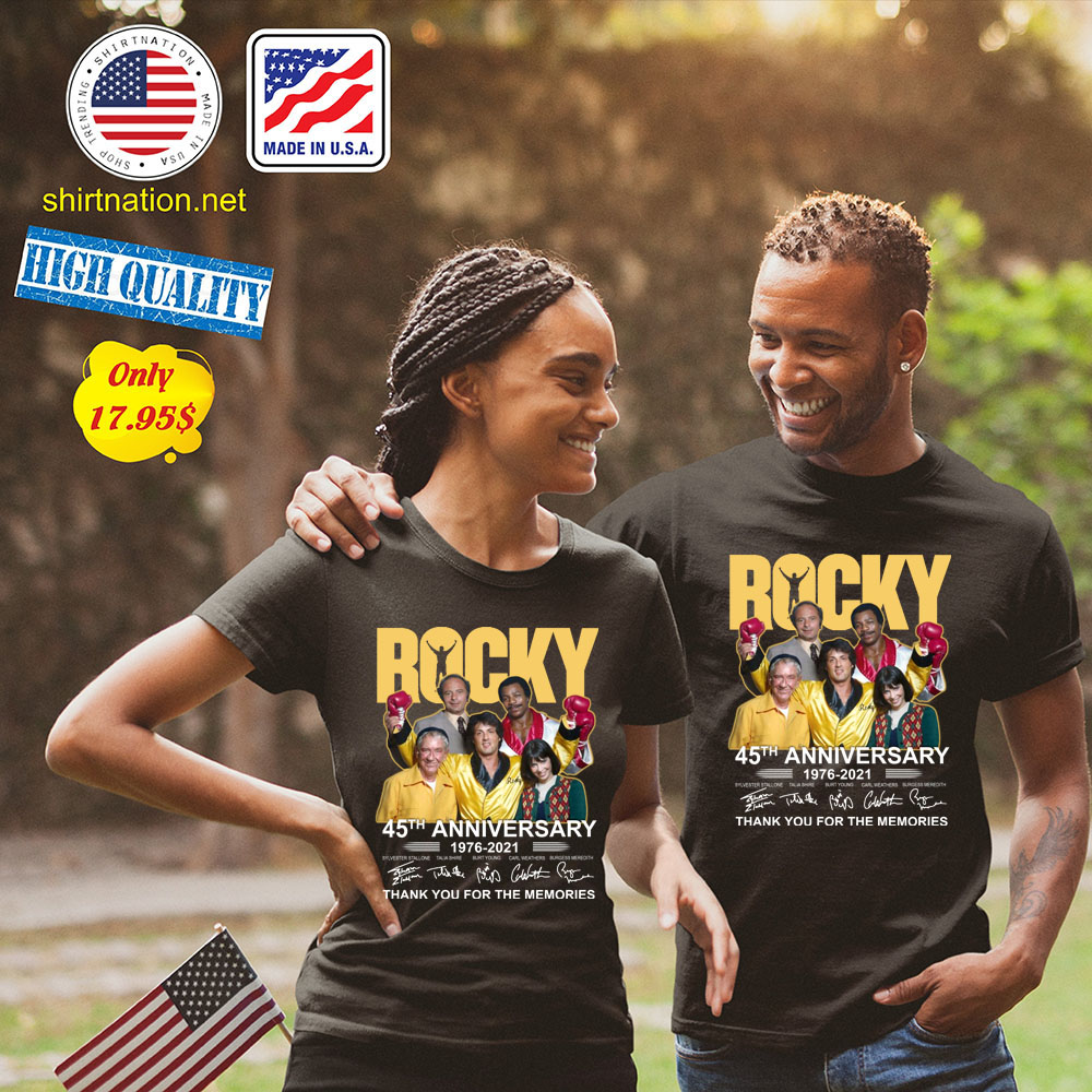 Rocky 45th anniversary 1976 2021 thank you fore the memories Shirt 1
