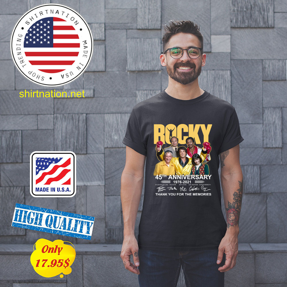 Rocky 45th anniversary 1976 2021 thank you fore the memories Shirt435345 1