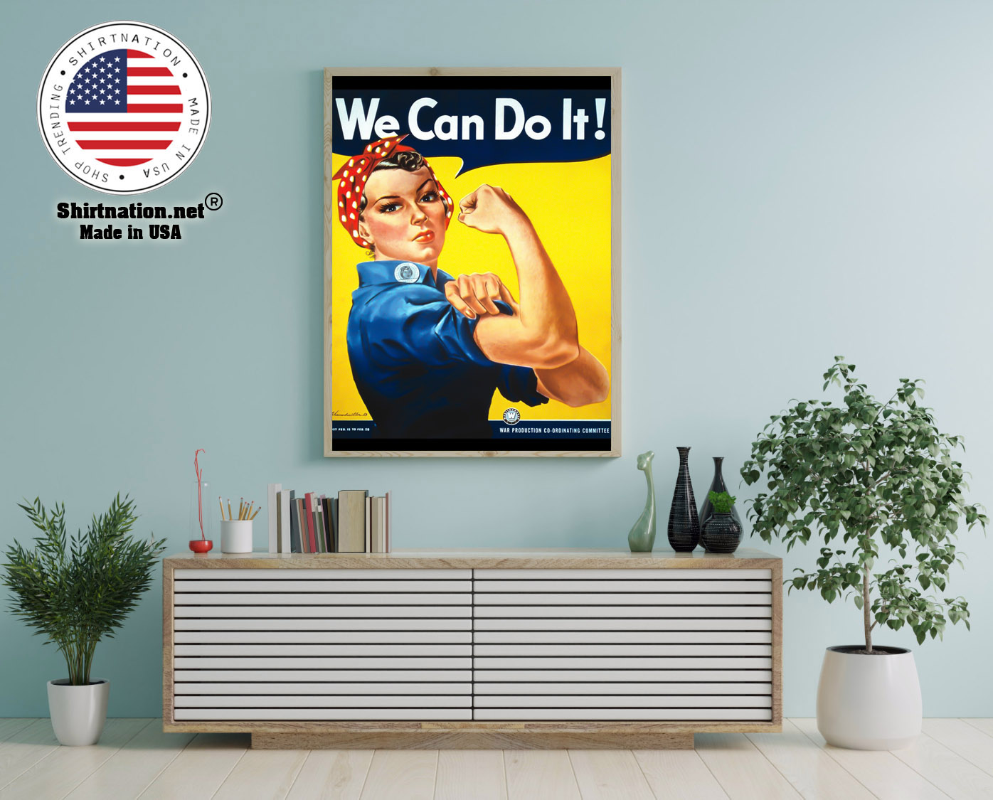 Rosie the Riveter we can do it poster 12