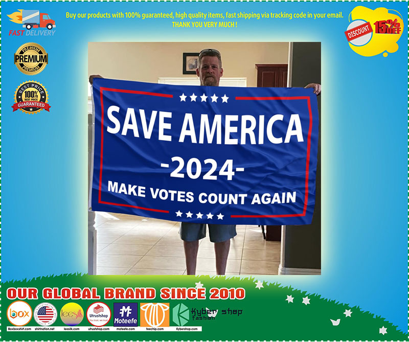 Save america 2024 make votes count again 3