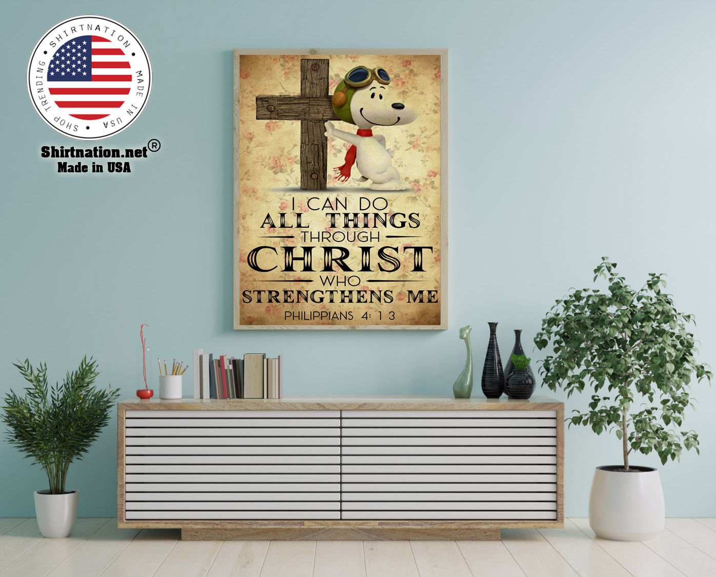 Snoopy I can do all things through christ who strenghthens me poster 12