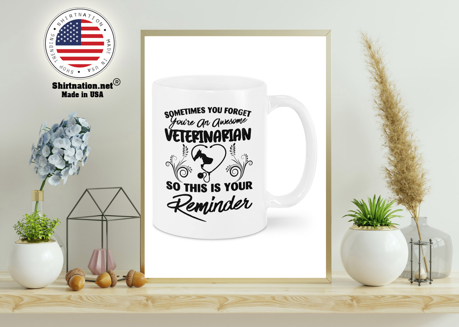 Sometimes you forget youre an awesome veterinarian mug 11