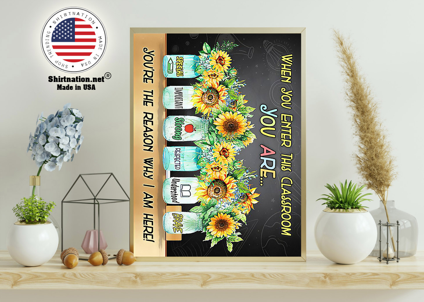 Sunflower when you enter this classroom poster 11