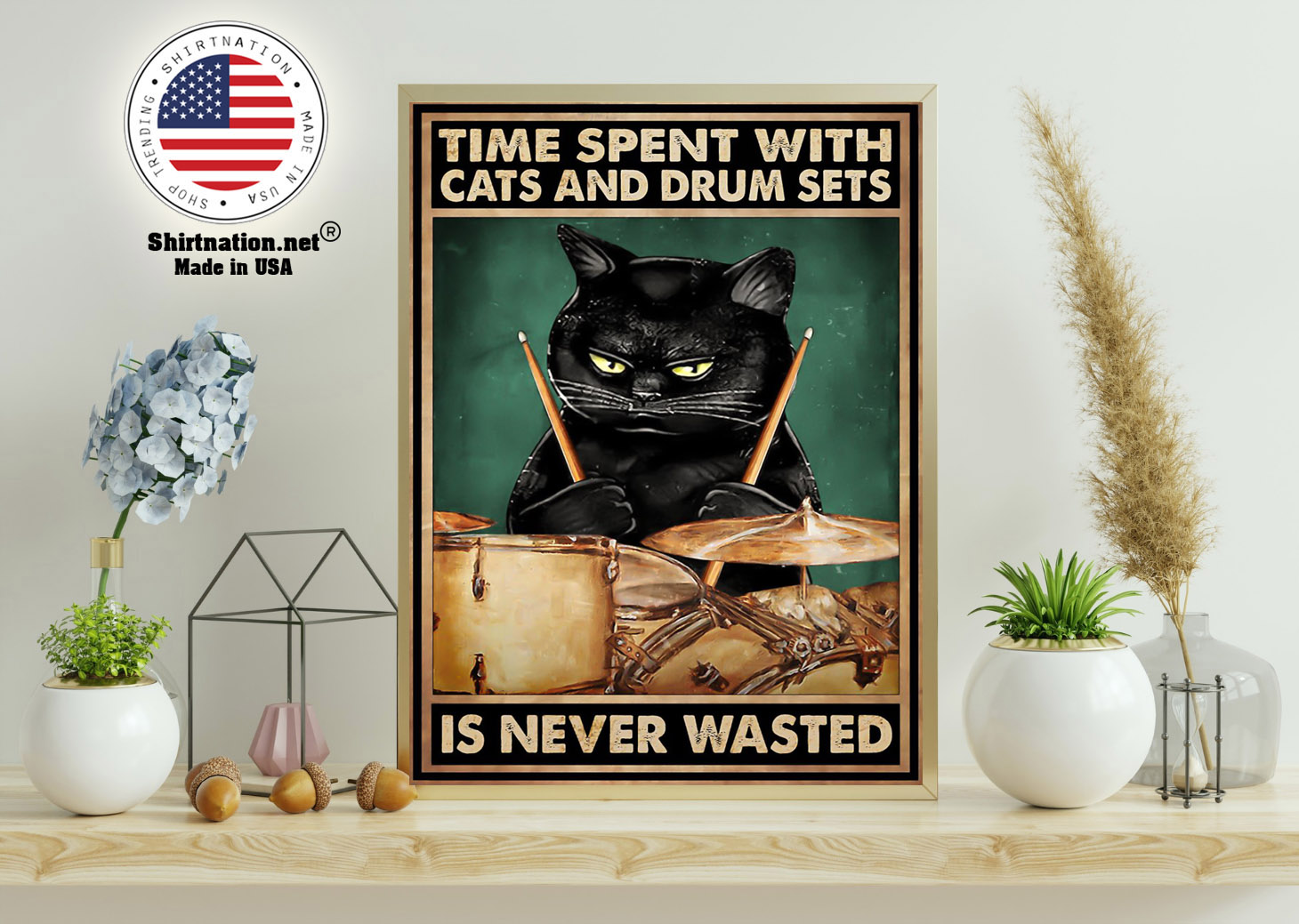 Time spent with cats and drum sets is never wasted poster 15 1