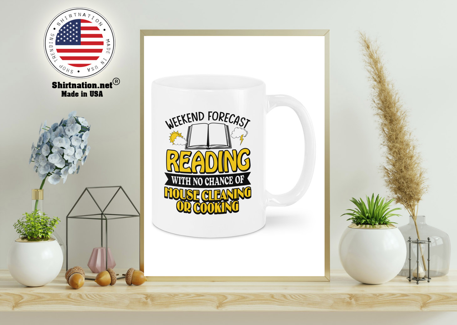 Weekend forecast reading with no chance of house cleaning or cooking mug 11
