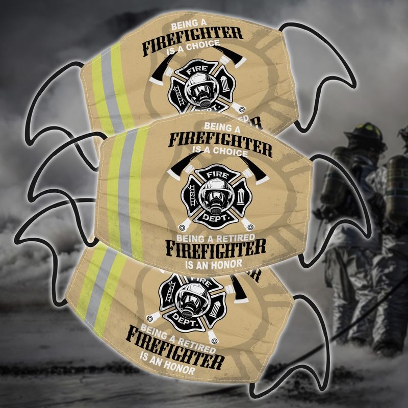 Being a firefighter is a choice facemask2