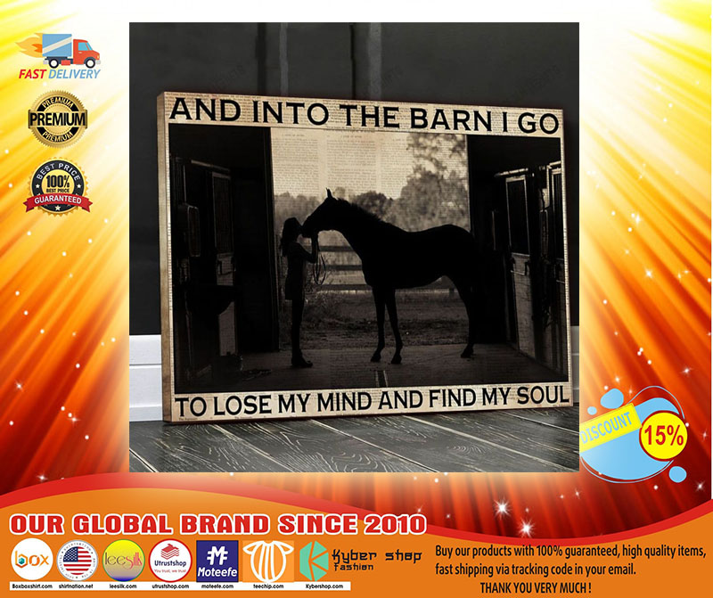 Farm girl And into the barn I go to lose my mind and find my soul Canvas4