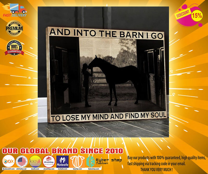 Farm girl And into the barn I go to lose my mind and find my soul Canvas3